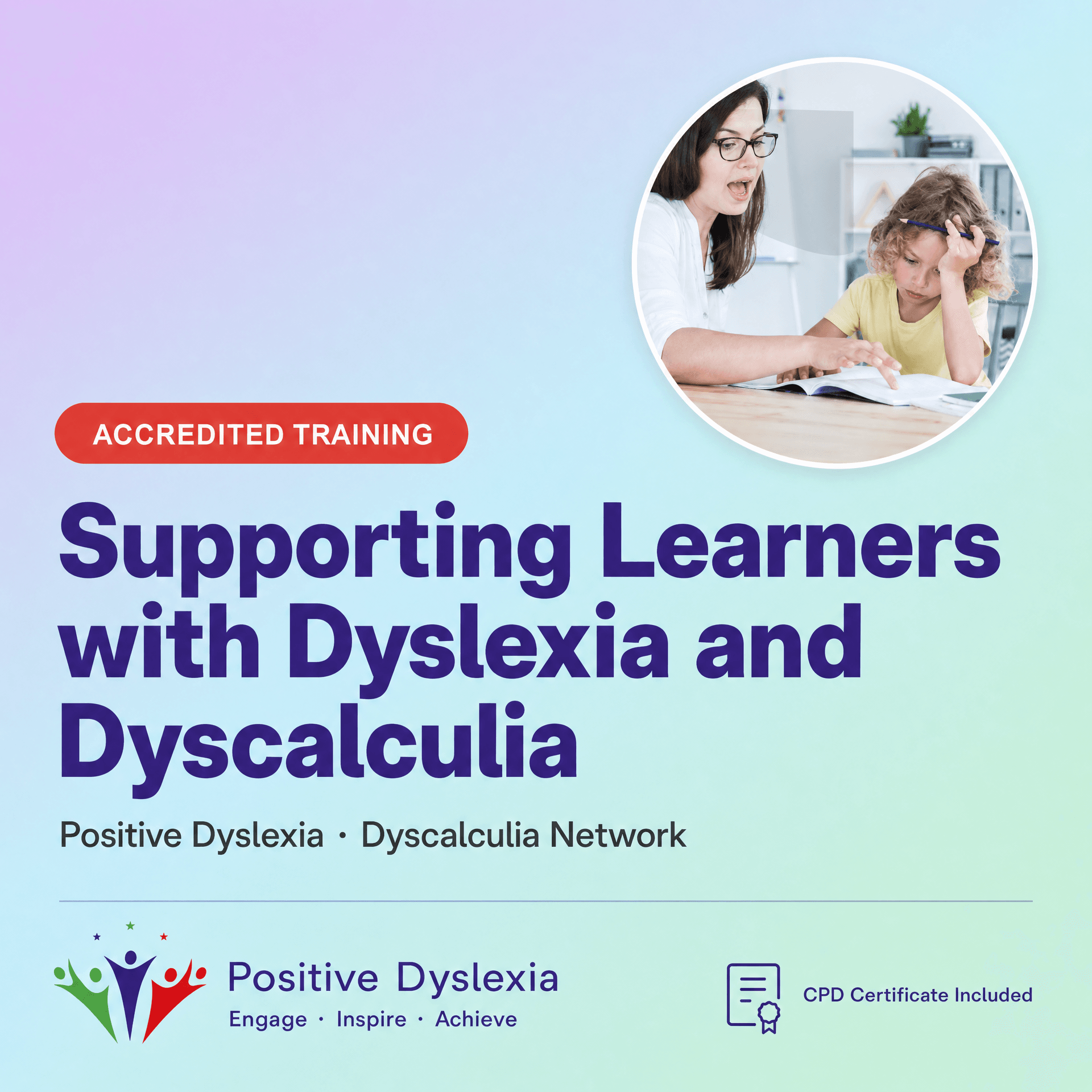 Supporting Learners with dyslexia and Dyscalculia